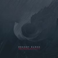  Dronny Darko - Neuroplasticity